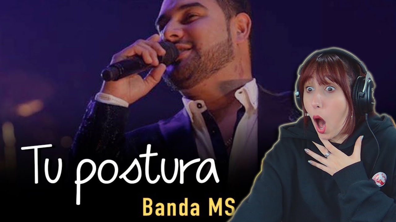 (REACCIÓN) BANDA MS - TU POSTURA (VIDEO OFICIAL)