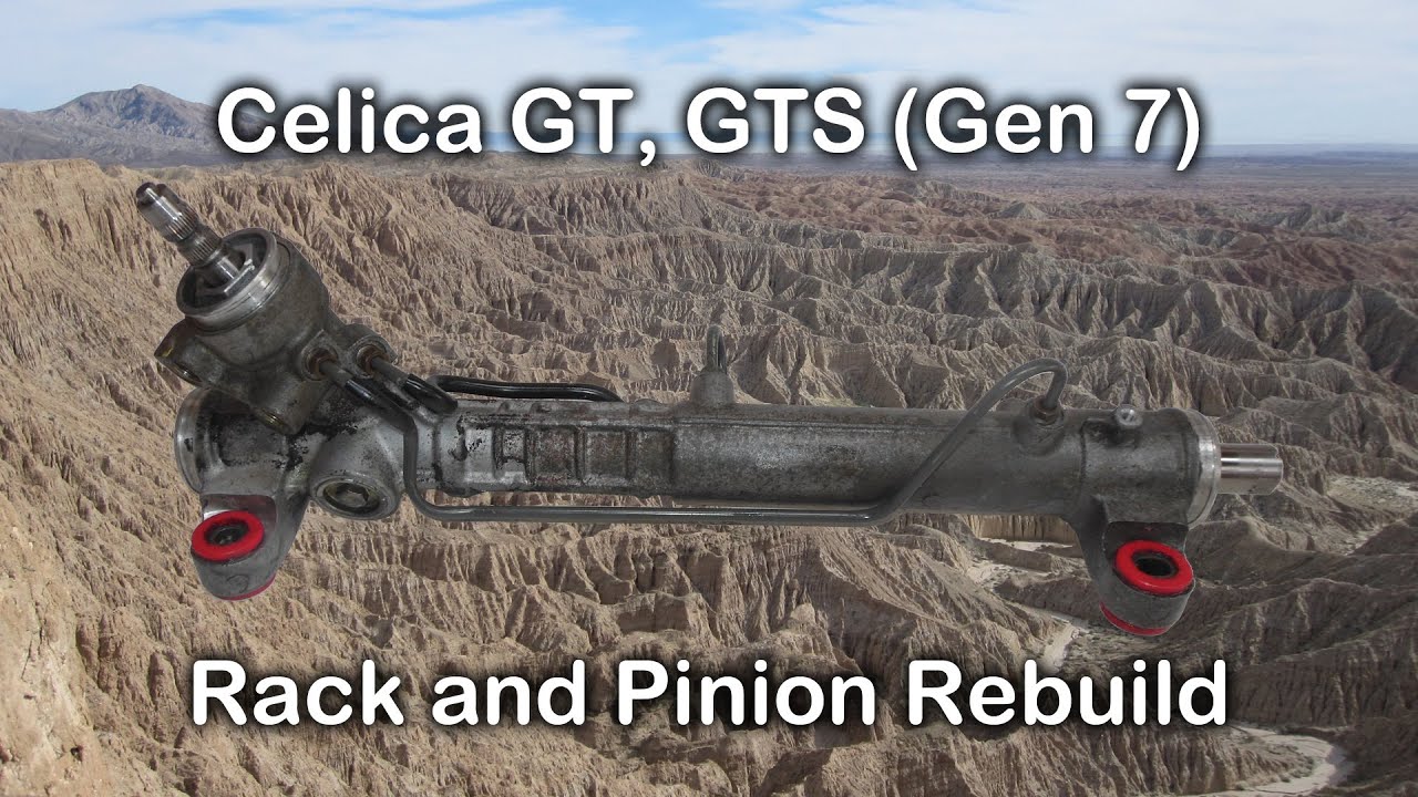 Rack and Pinion Rebuild - Celica GT, GTS