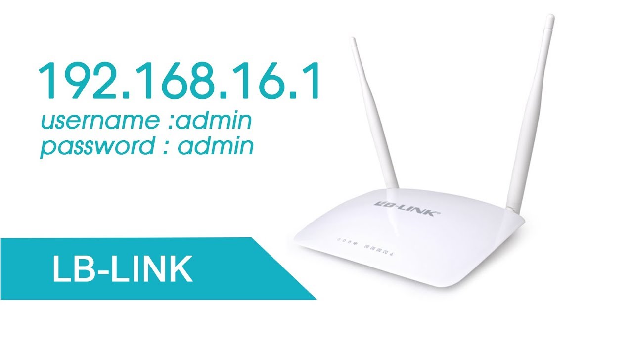 LB-Link: 192.168.16.1 | Вход и настройка беспроводной маршрутизатор LB-Link