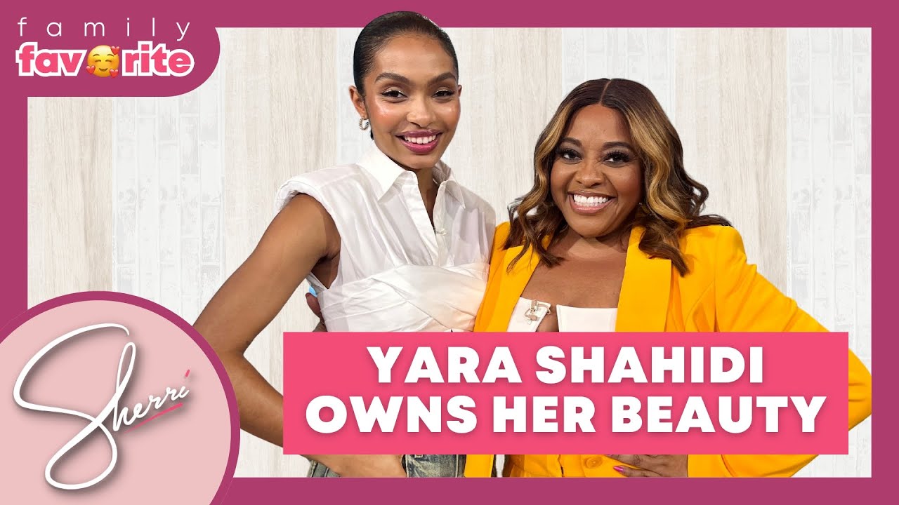 Family Favorite: Yara Shahidi | Sherri Shepherd