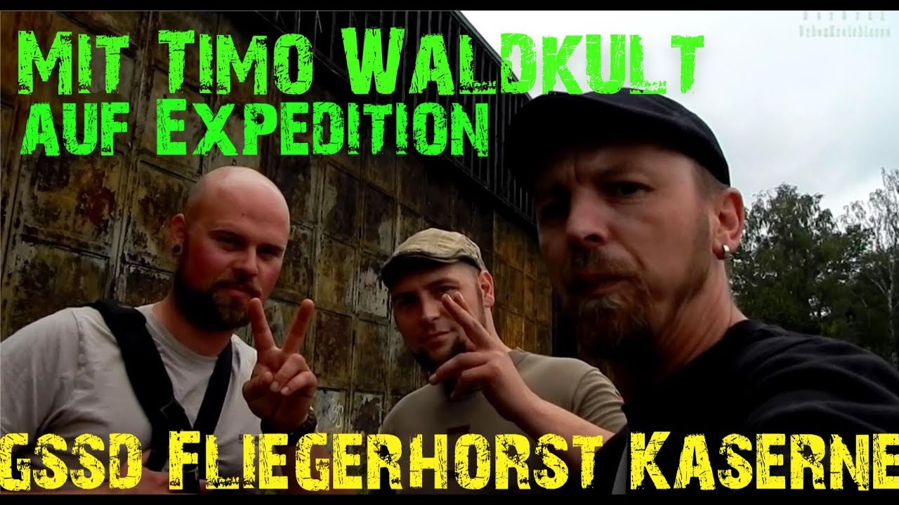 Mit Timo Waldkult & Co unterwegs in einer verlassenen Fliegerhorst Kaserne