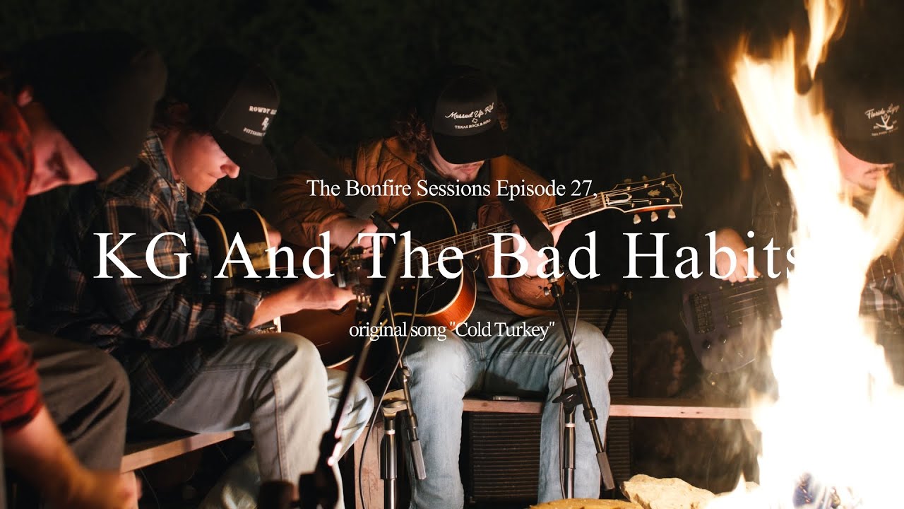 KG And The Bad Habits - Cold Turkey (The Bonfire Sessions)
