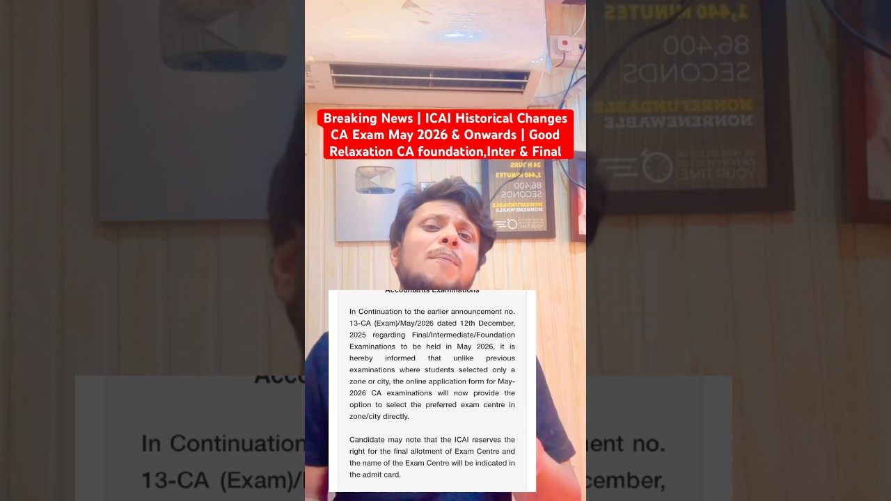 Breaking News | ICAI Historical Changes CA Exam May 2026 & Onwards | Good Relaxation For all