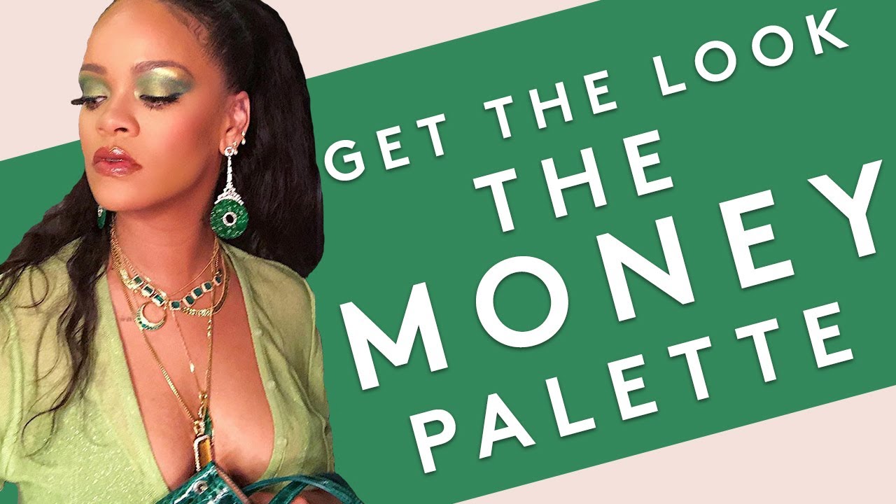 GET THE LOOK: RIHANNA IN THE MONEY PALETTE | FENTY BEAUTY