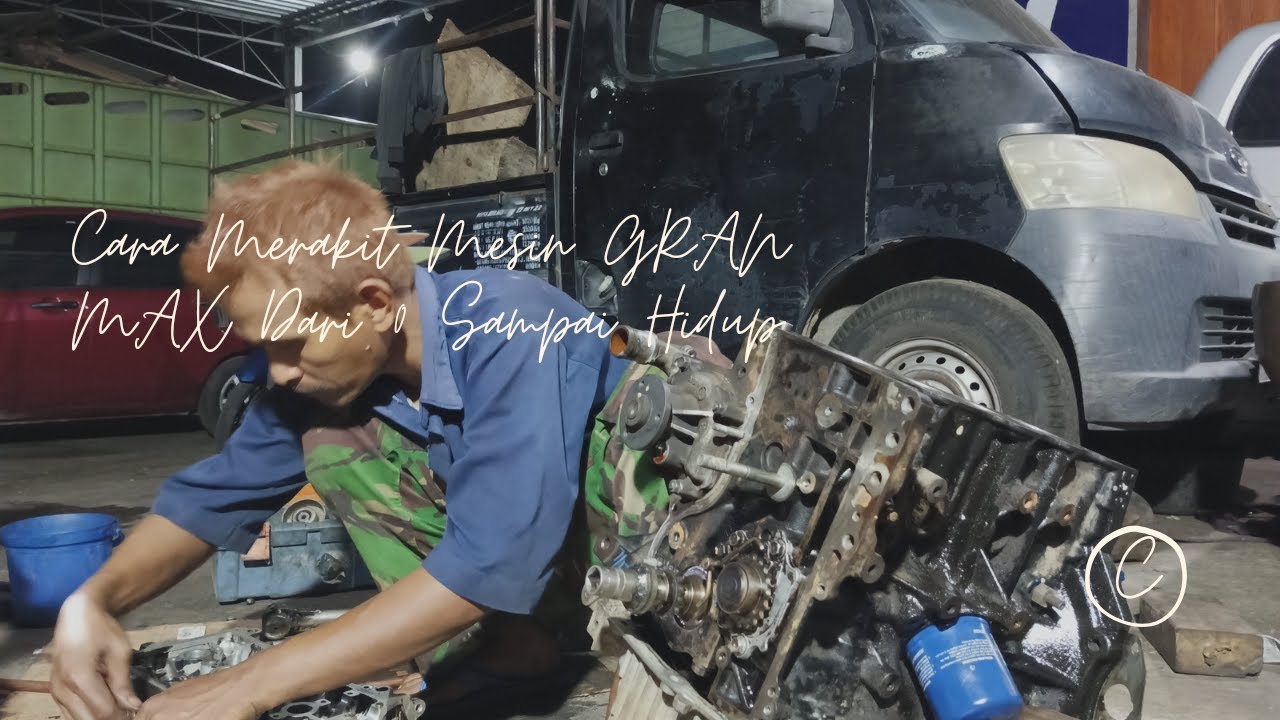 Cara Merakit Mesin Daihatsu Gran Max Dari 0 Sampai Hidup