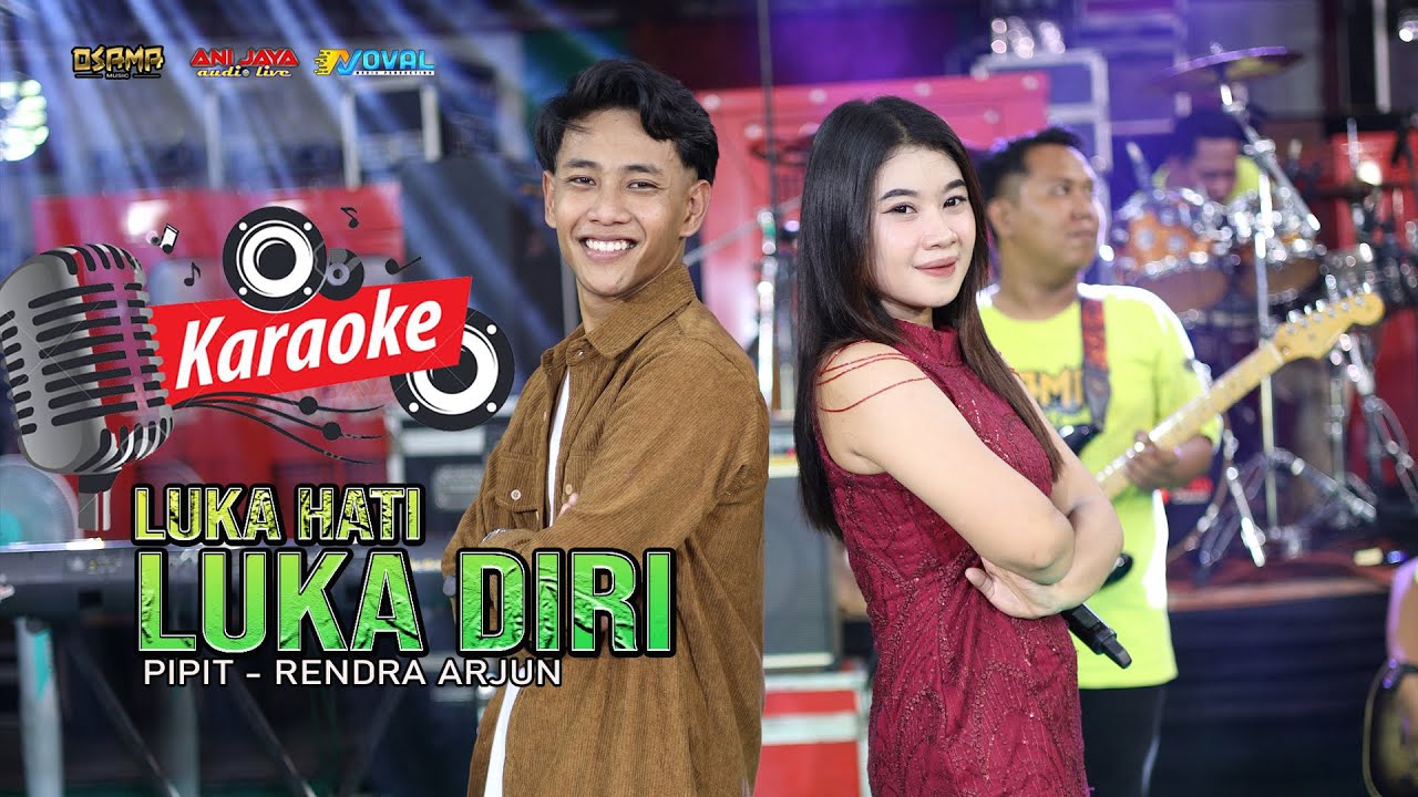 KARAOKE DUET LUKA HATI LUKA DIRI - OSAMA MUSIK - ANIJAYA AUDIO LIVE - NOVAL PRODUCTION