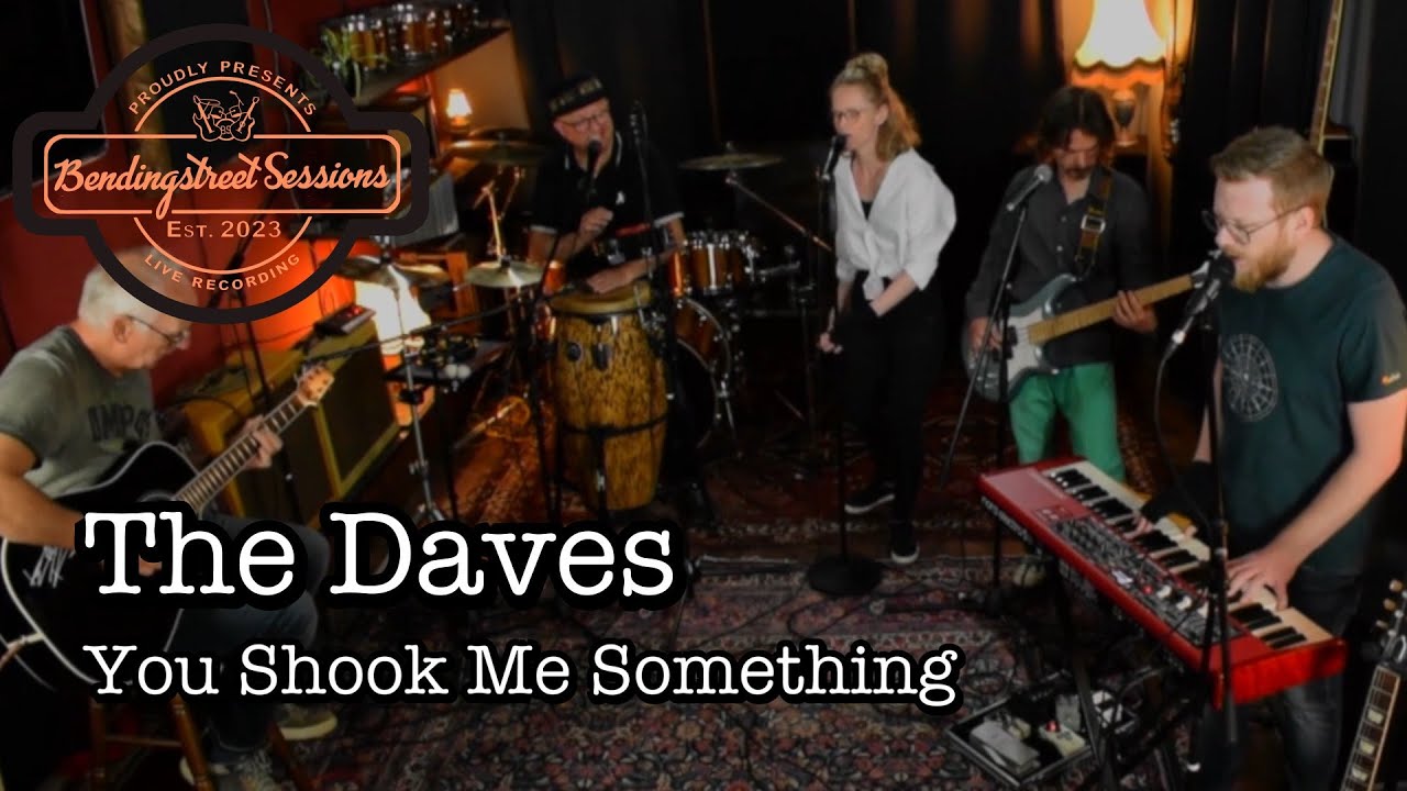 The Daves-You Shook Me Something (.. All Night Long/.. Got Me Started) Live @Bendingstreet Sessions