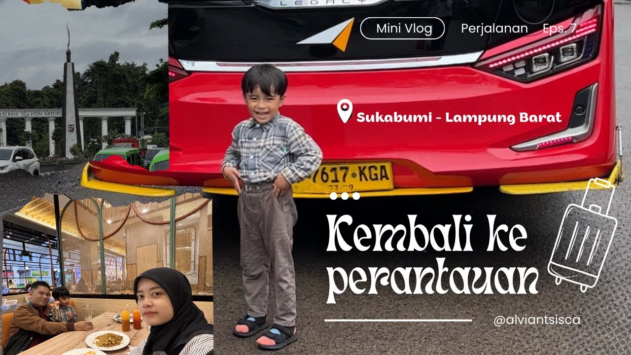 PART 7 ‼️ NAIK BUS AGRA MAS SUKABUMI - LAMPUNG