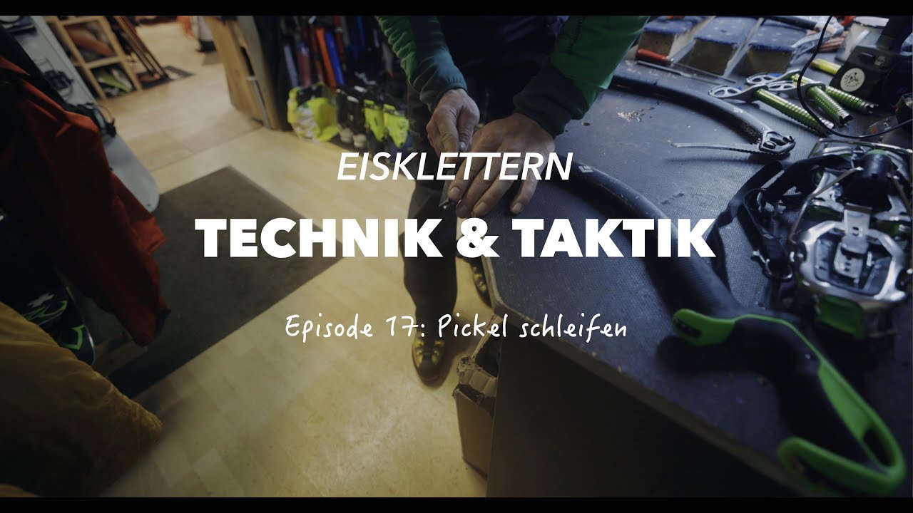 Episode 17: Pickel schleifen (Eisklettern Technik & Taktik präsentiert von Go Vertical)