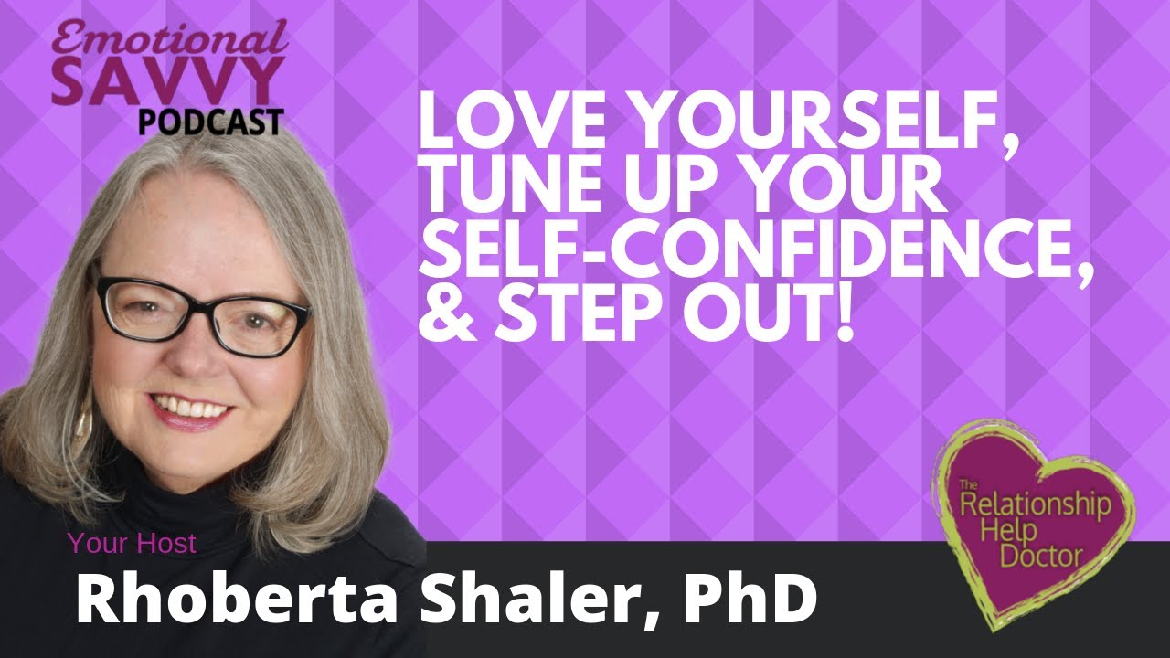 Love Yourself, Tune Up Your Self-Confidence, & Step Out!