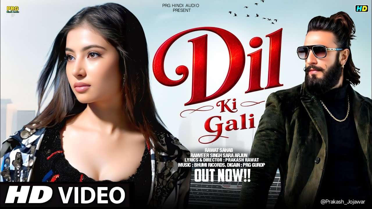 New Song 2026 | Dil Ki Gali | Ranveer Singh | Sara Arjun | New Hindi Song 2026 | Romantic Song 2026