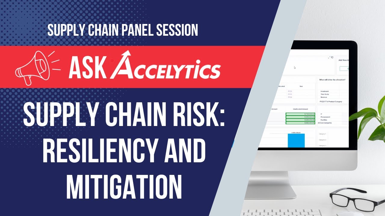 Supply Chain Risk Management, Risk Mitigation and Resiliency with Anaplan - Accelytics Consulting