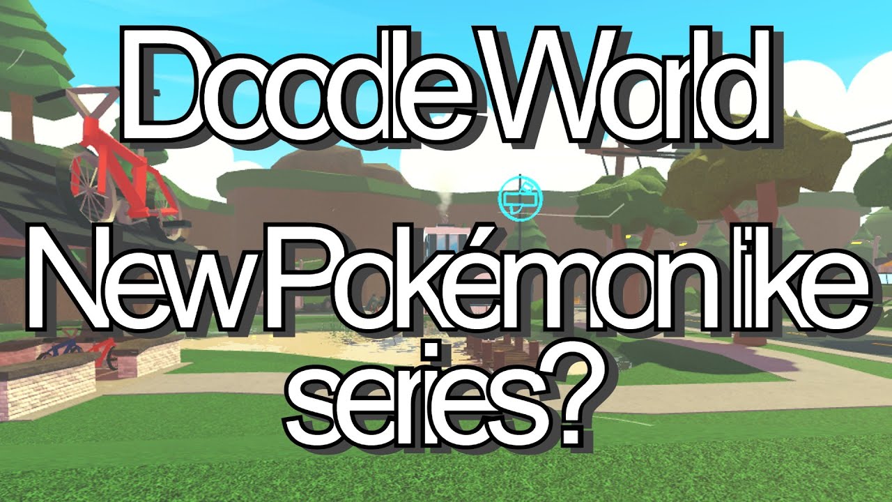 A new Pokémon-like series? - Doodle World