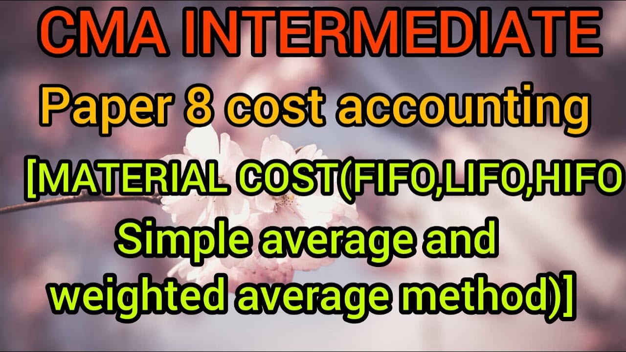 FIFO,LIFO,HIFO,Simple average and weighted average method in tamil |CMA|paper 8| part 2