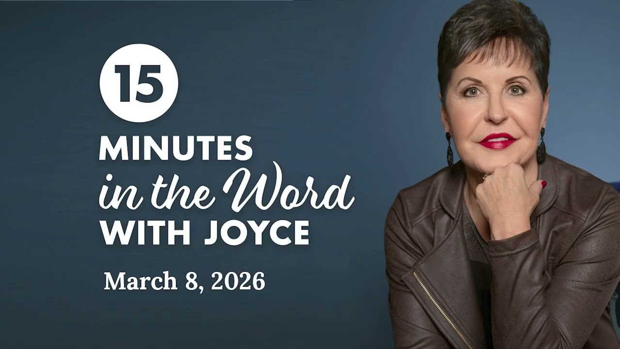 Moving Beyond Worry and Anxiety - Pt 4 | 15 Minutes in the Word with Joyce Meyer