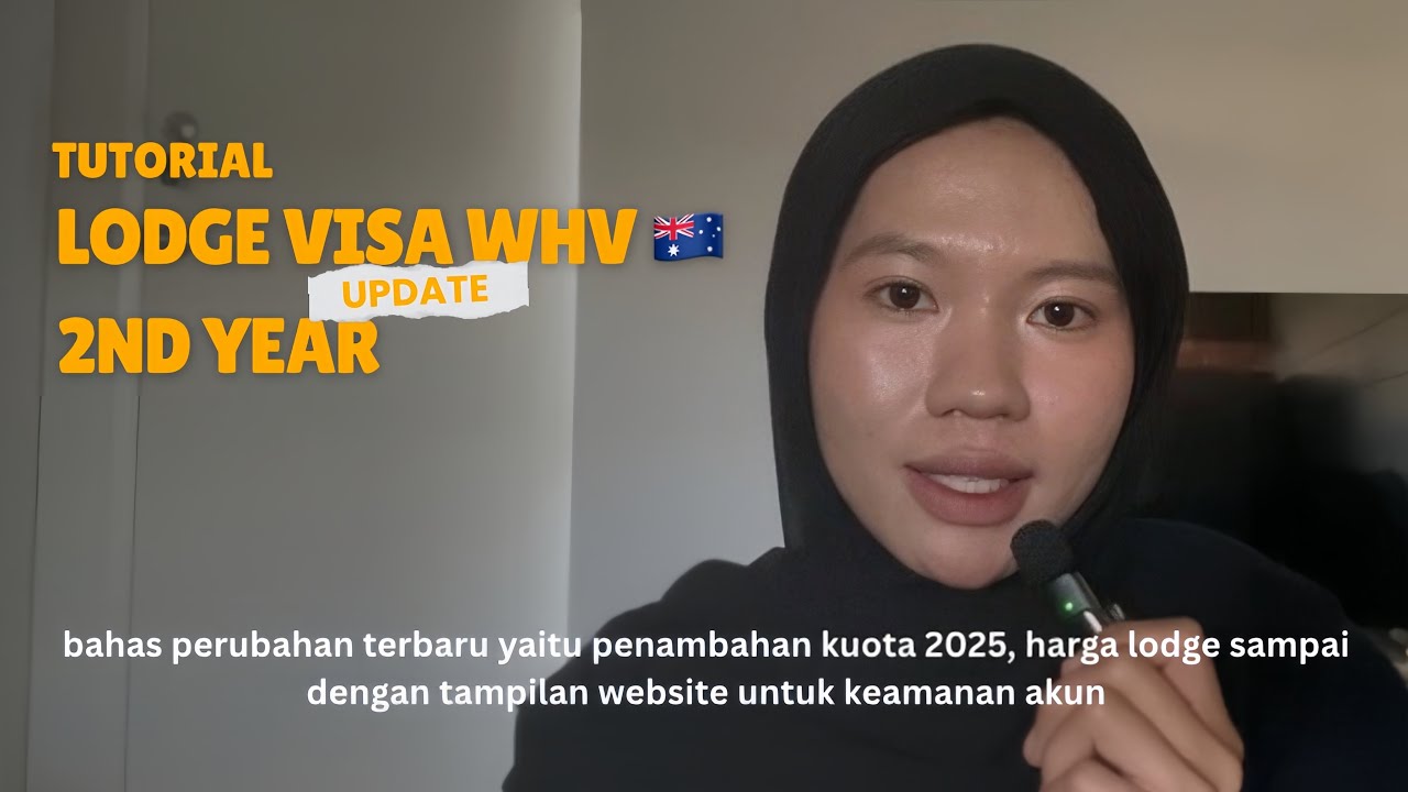 Tutorial Lodge Visa WHV 🇦🇺 Second Year I Bahas Penambahan Kuota 2025