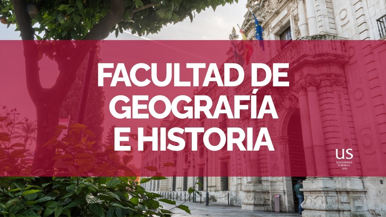 Facultad de Geografía e Historia de la Universidad de Sevilla
