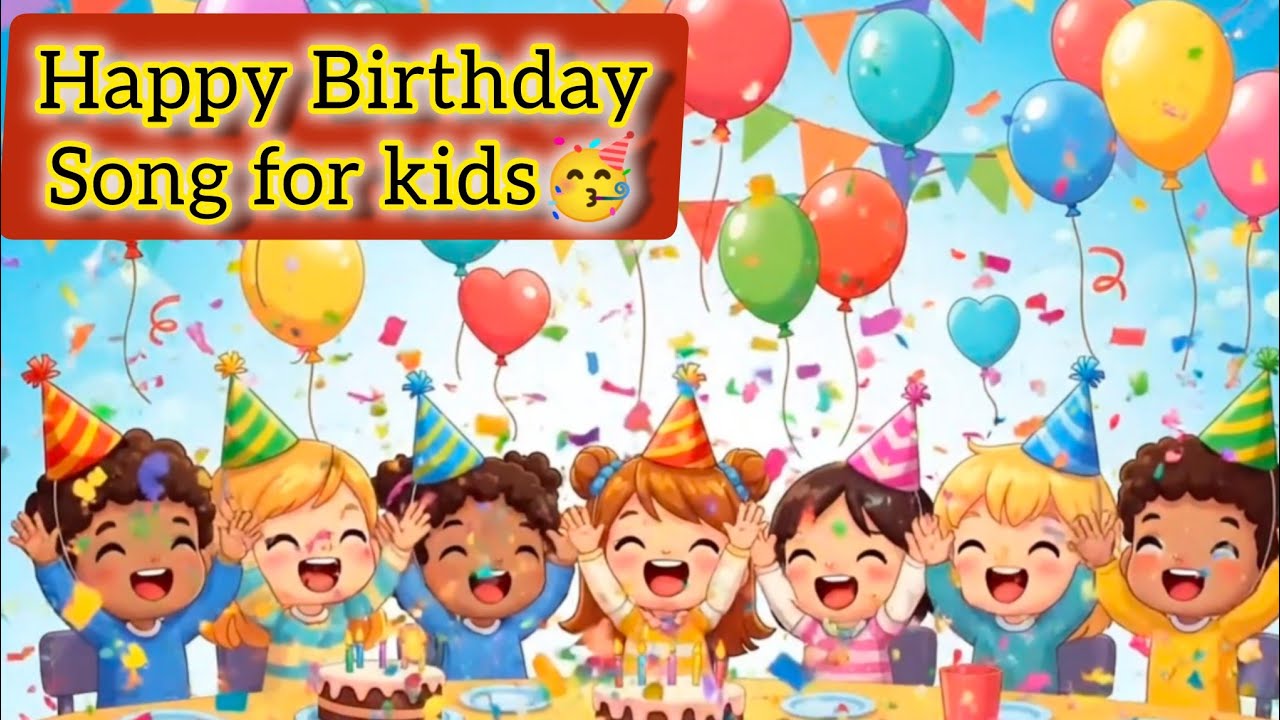 Happy Birthday Kids Song | Little Kids