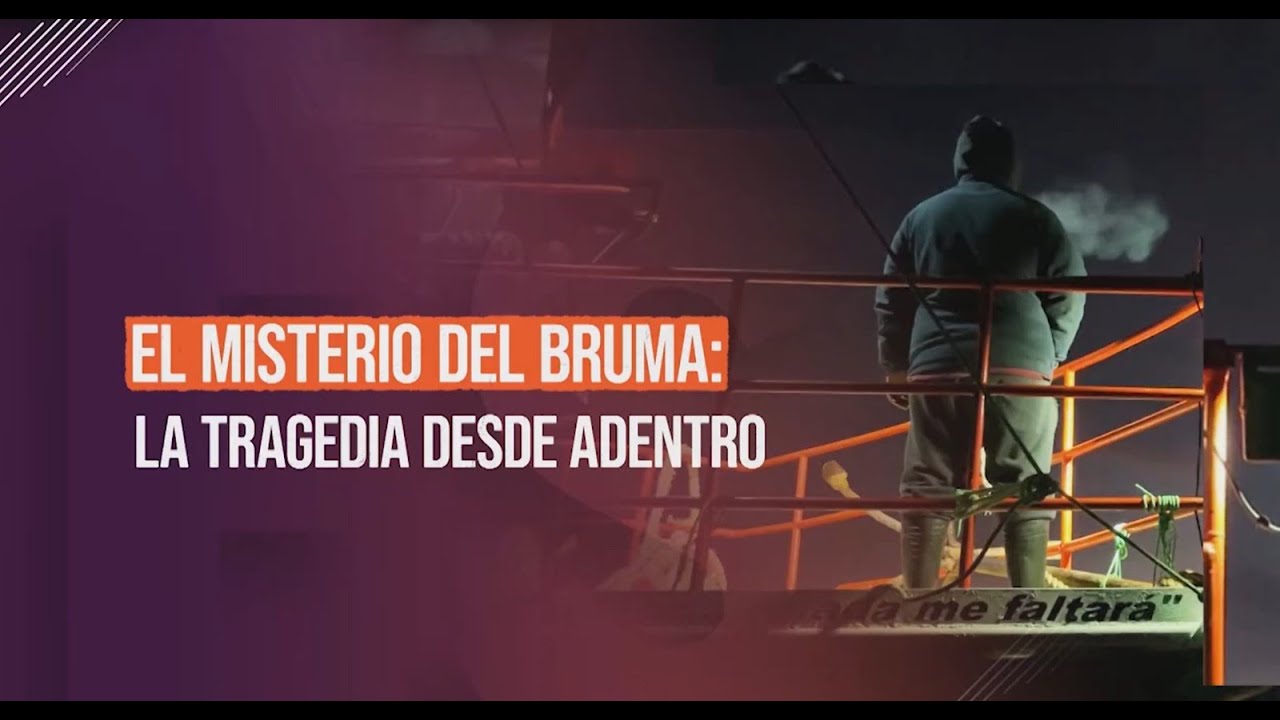 El misterio del 'Bruma': La tragedia desde dentro #ReportajesT13