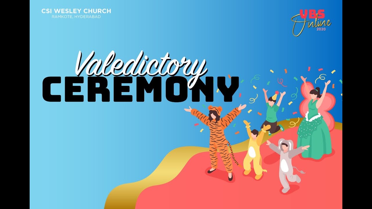 VBS ONLINE 2020 VALEDICTORY | CSI WESLEY CHURCH RAMKOTE | EDWARD WILLIAMS | DHYRIAM | MONDITHOKA