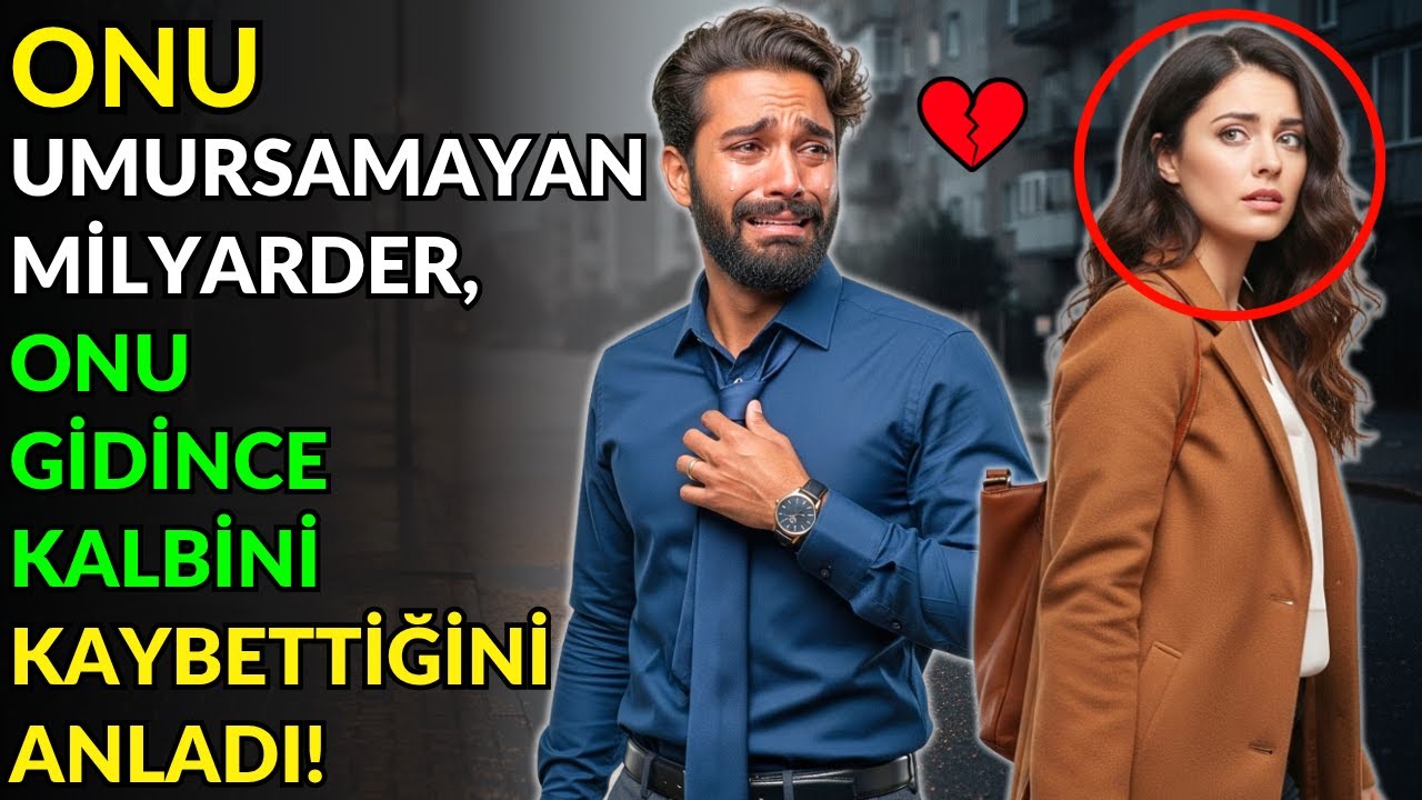 ONU UMURSAMAYAN MİLYARDER, ONU GİDİNCE KALBİNİ KAYBETTİĞİNİ ANLADI!