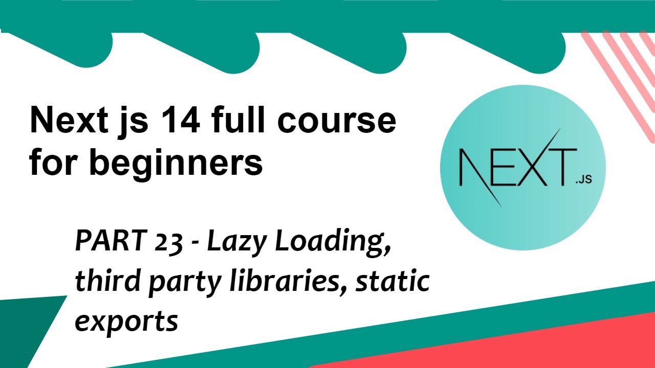 Lazy Loading, third party libraries, static exports - Next js 14 tutorial