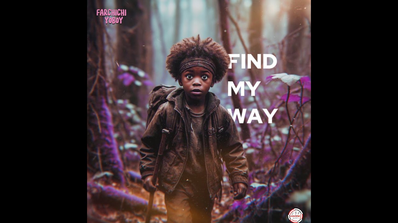 Farchichi Yoboy Find My Way ( Official Audio)