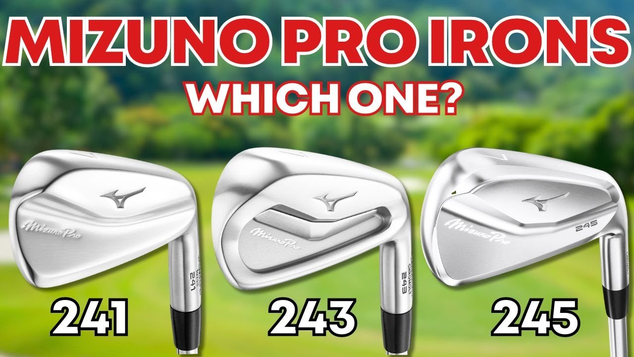 Mizuno Pro Irons: 241, 243, 245 Which One Should You Choose?