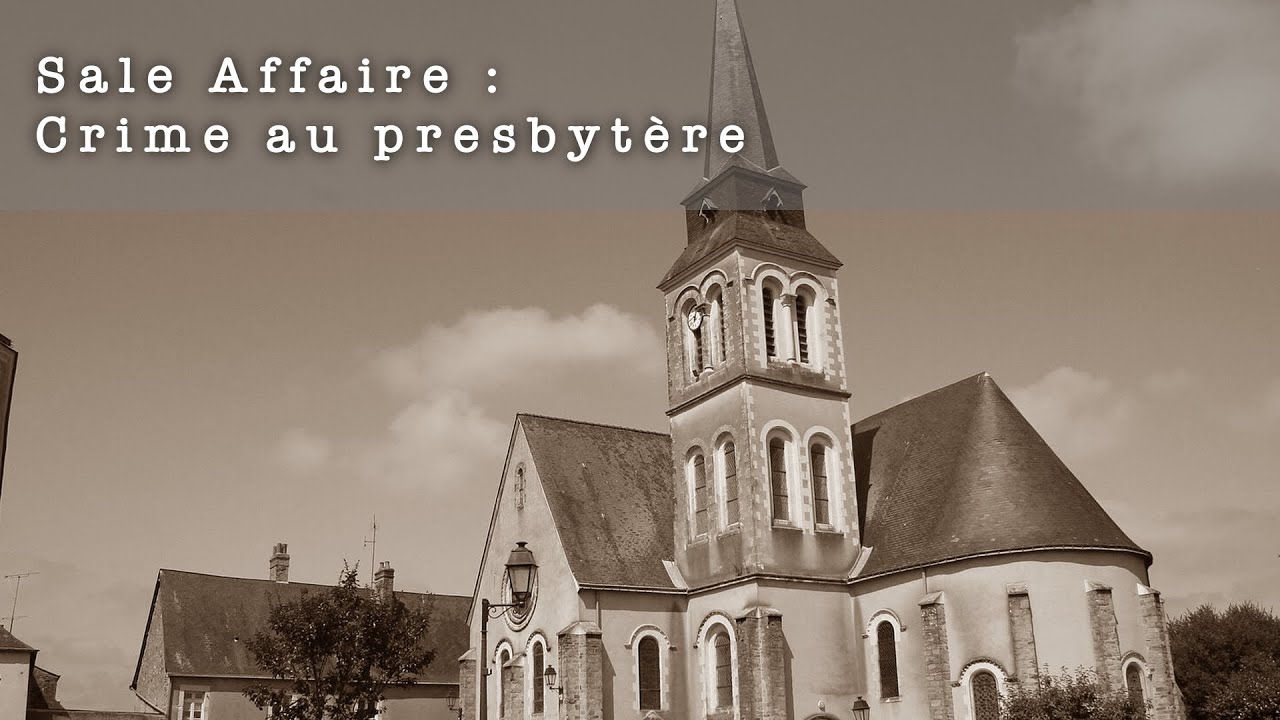 Sale Affaire : Crime au presbytère