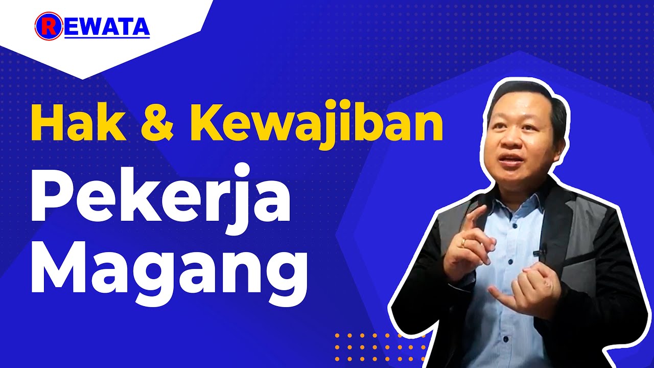Hak dan kewajiban Peserta MAGANG || BudiRewata_Channel