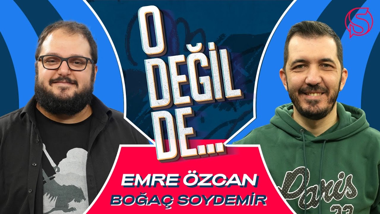Dawson’s Creek, Spiderman, NBA Spikerliği | Emre Özcan | Boğaç Soydemir ile O Değil de...