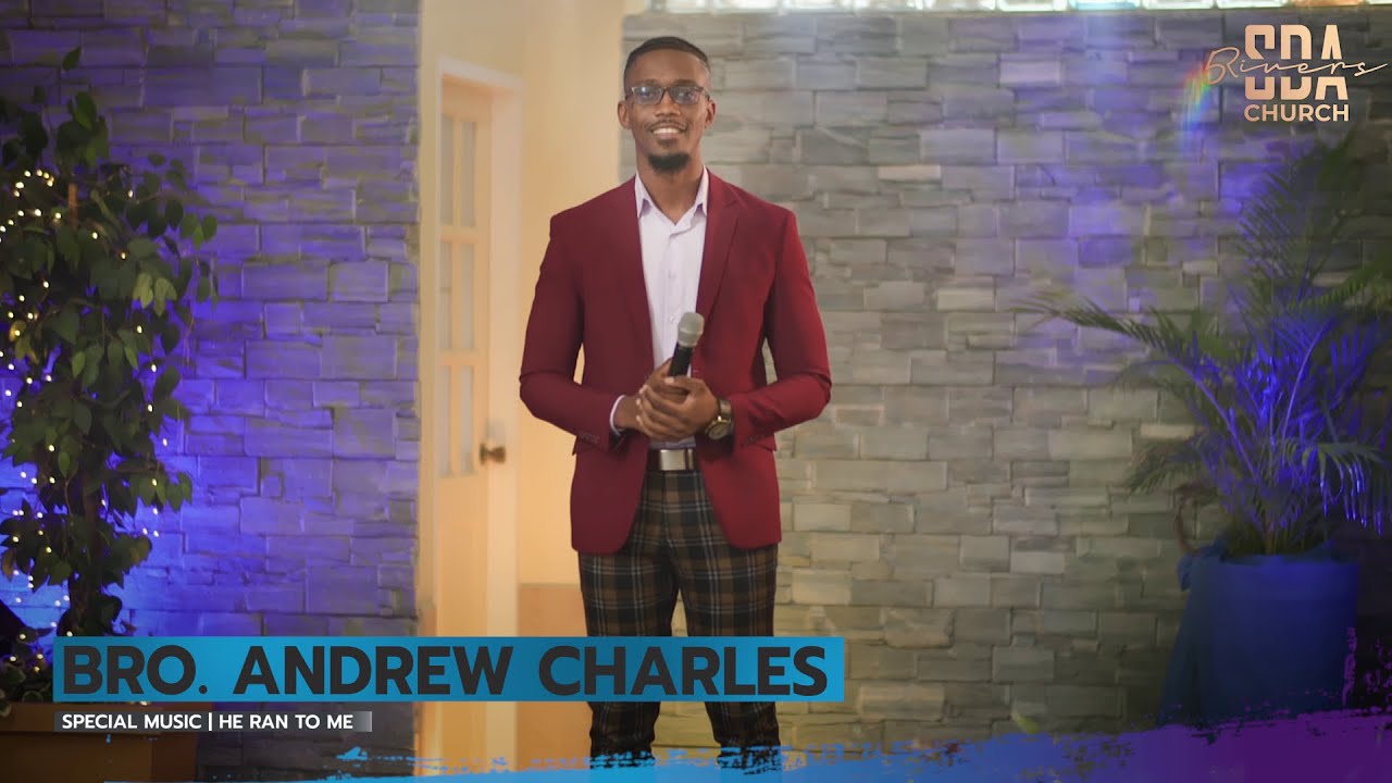 Bro. Andrew Charles | He Ran To Me