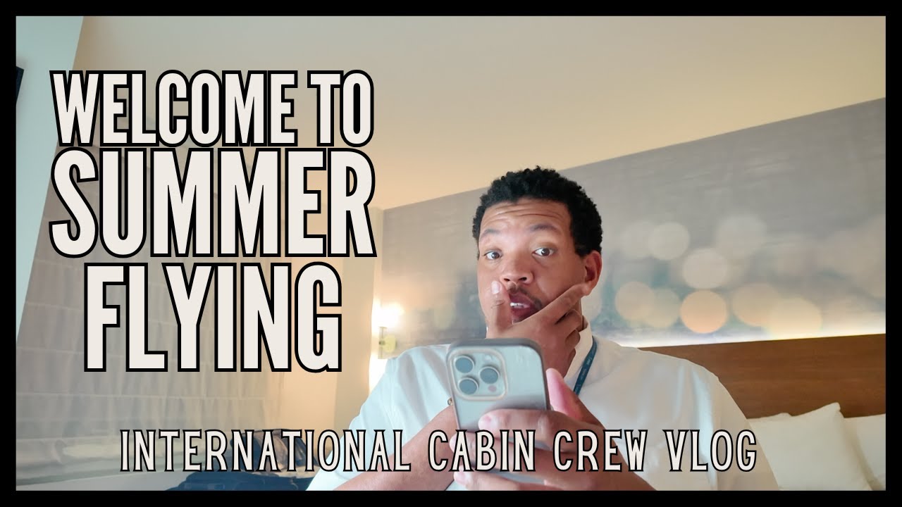 BEST TRIP EVER PART ONE | INTERNATIONAL CABIN CREW | FlyWithAGuy