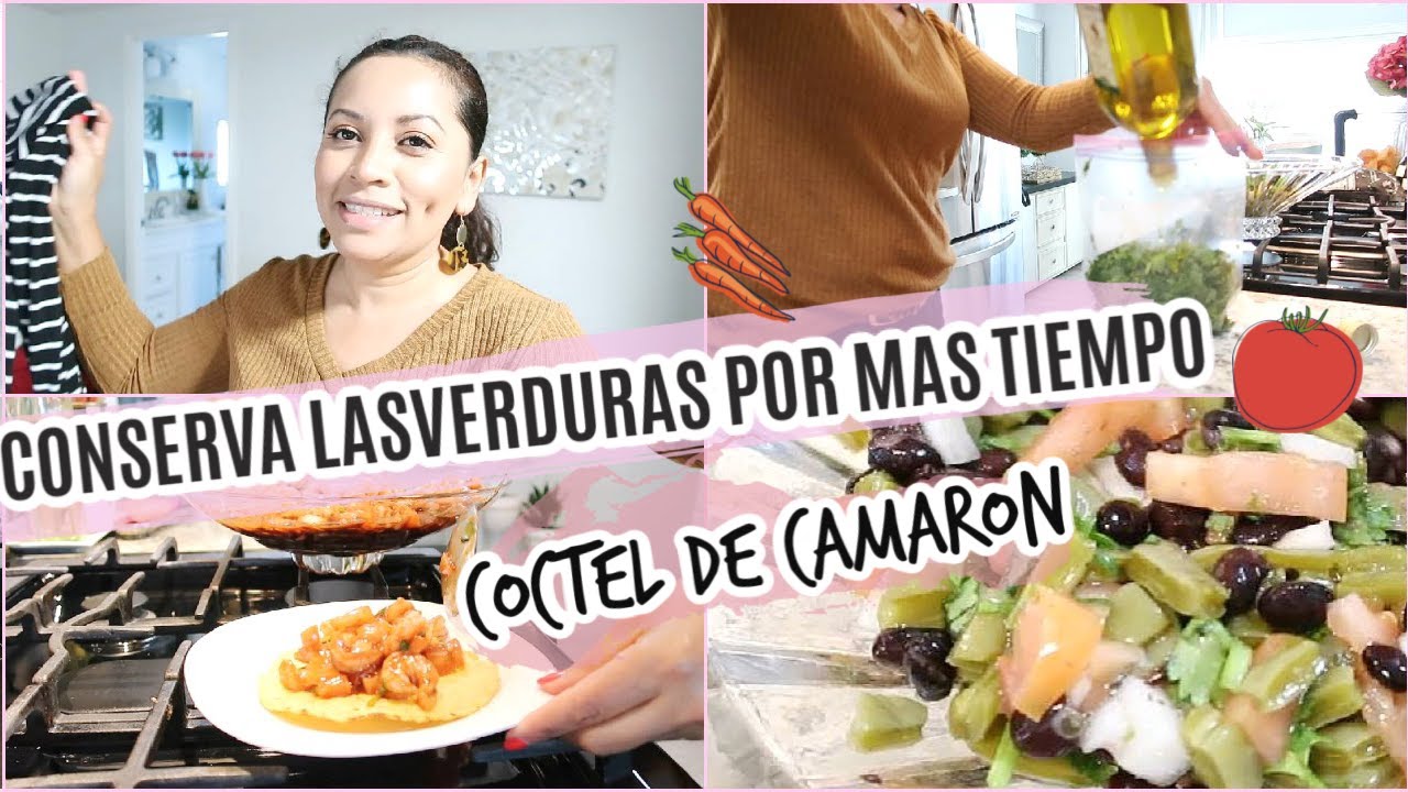 COMO CONSERVO MIS FRUTAS Y VERDURAS POR MAS TIEMPO | COCTEL DE CAMARON| SILVIAENTUVIDA