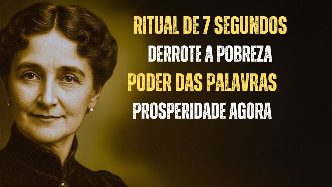 Ritual de 7 Segundos para “Atropelar” a Pobreza com a Palavra | Florence Scovel Shinn