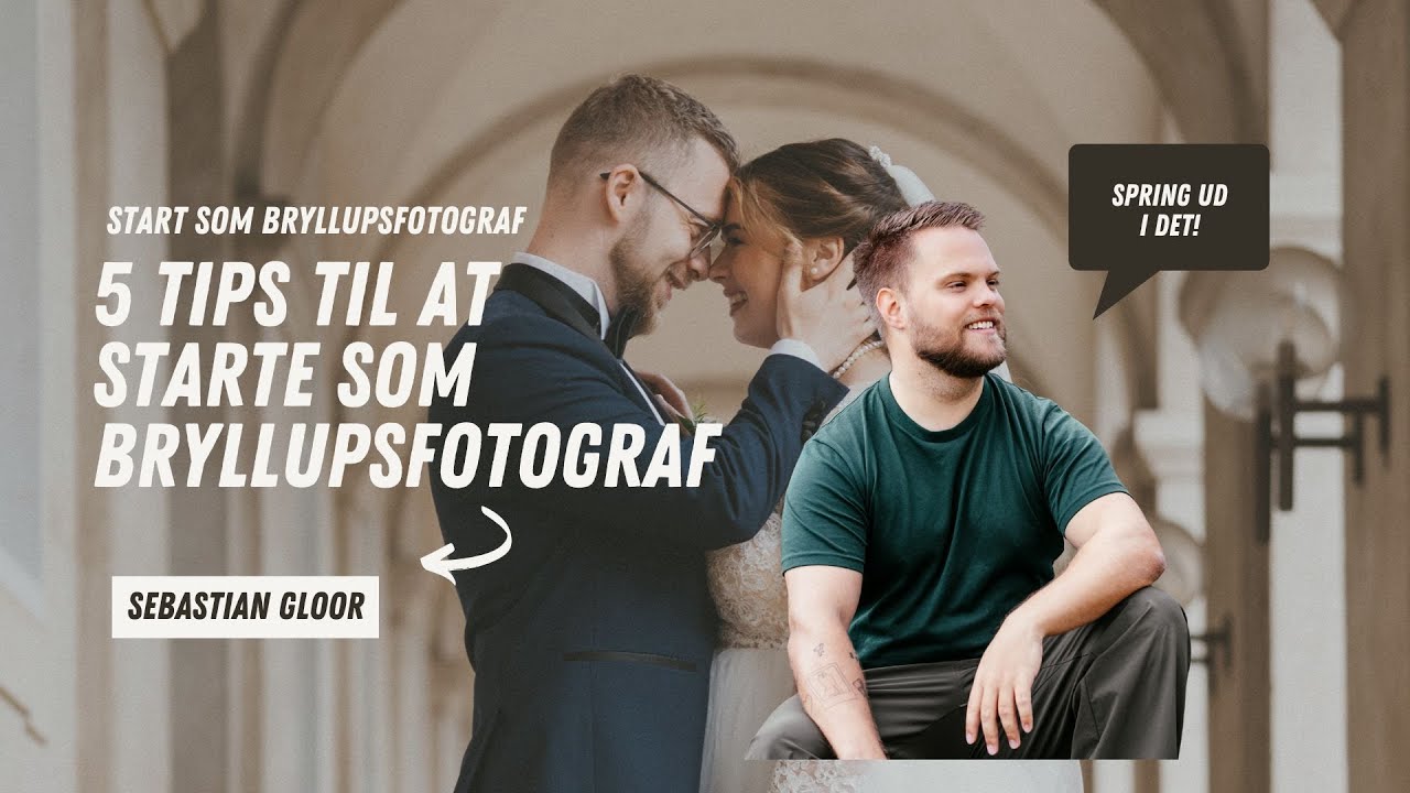 5 tips til at starte som bryllupsfotograf