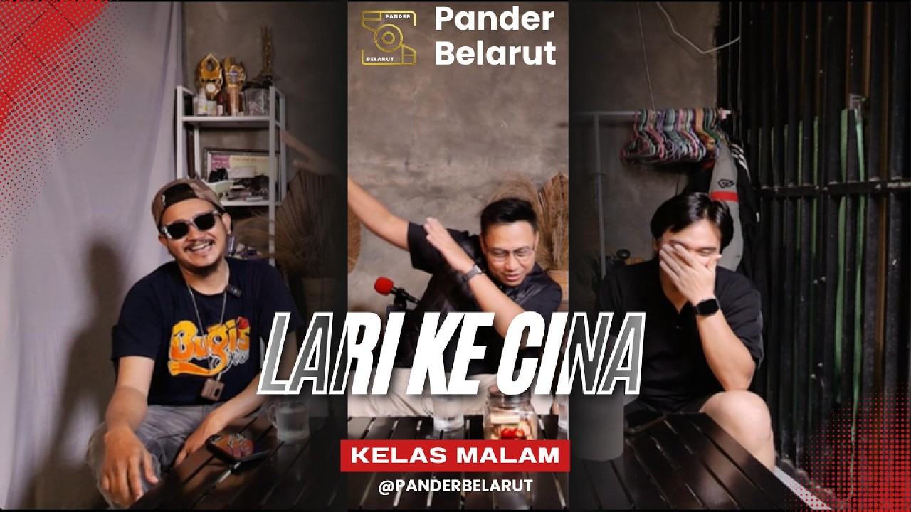 Lari Ke Cina - Kelas Malam eps 5 part 2 | Pander Belarut