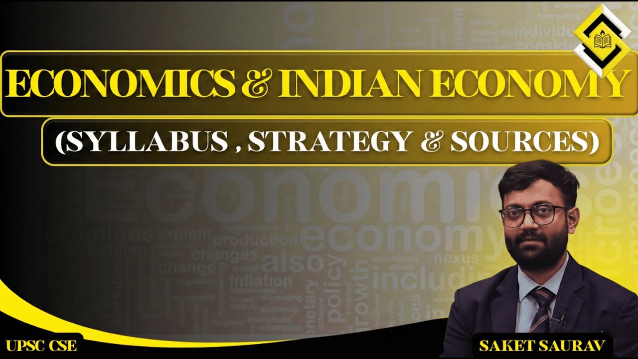Economics & Indian Economy: Syllabus, Strategy and Source Books I UPSC CSE