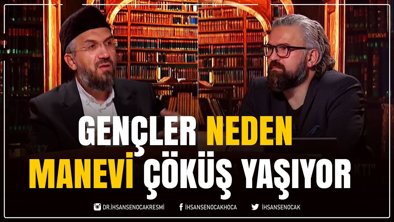Gençler Neden Manevi Çöküş Yaşıyor | İhsan Şenocak