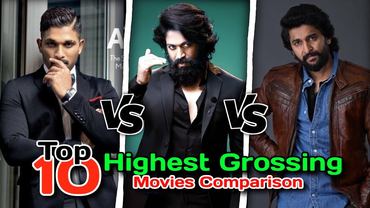 Nani 🆚 Allu Arjun 🆚 Yash | Top 10 Highest Grossing Movies Comparison 🤯🔥