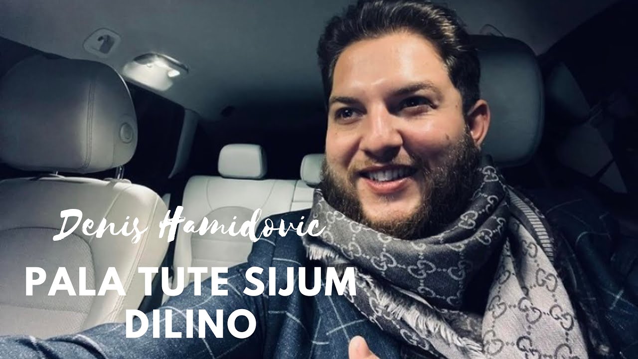 DENIS HAMIDOVIC - PALA TUTE SIJUM DILINO (OFFICIAL VIDEO 2023)