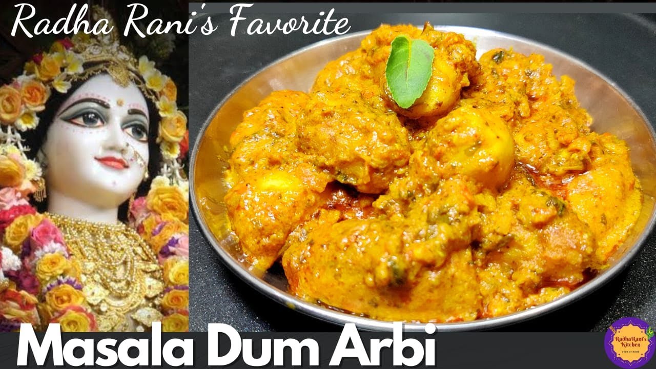 Radha Rani's Favourite Masala Dahi Arbi | Shahi Dum Arbi Recipe | अरबी मसाला | Radha Ashtami Special