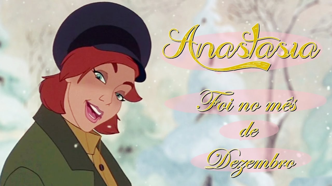 Anastasia - Foi no mês de dezembro