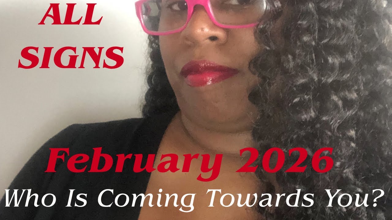 ALL SIGNS: WHO IS COMING TOWARDS YOU? THE WEEK AHEAD | FEBRUARY 2026 | $33.33 READINGS | CONTEST 🏆 