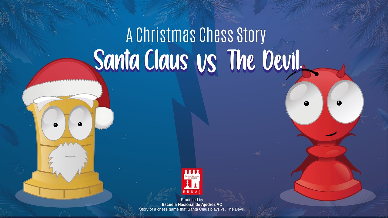 A chess Story: The game between Santa and The Devil