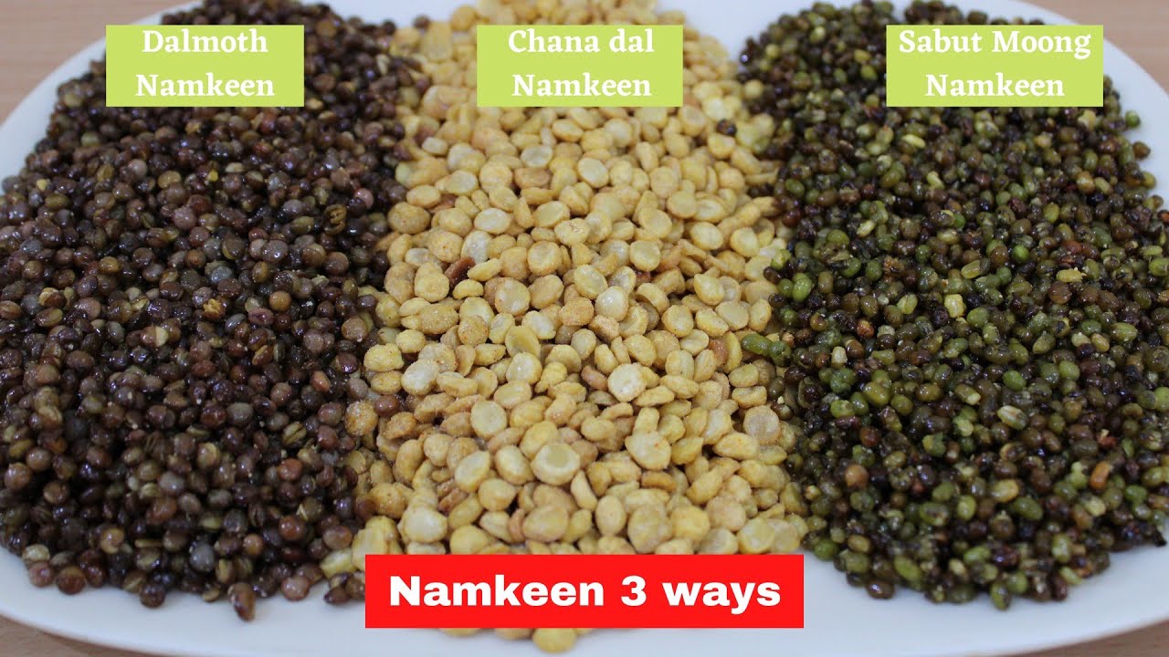 3 Different dal namkeen ||Chana dal namkeen, sabut moong namkeen and dalmoth namkeen| |#Healthysnack