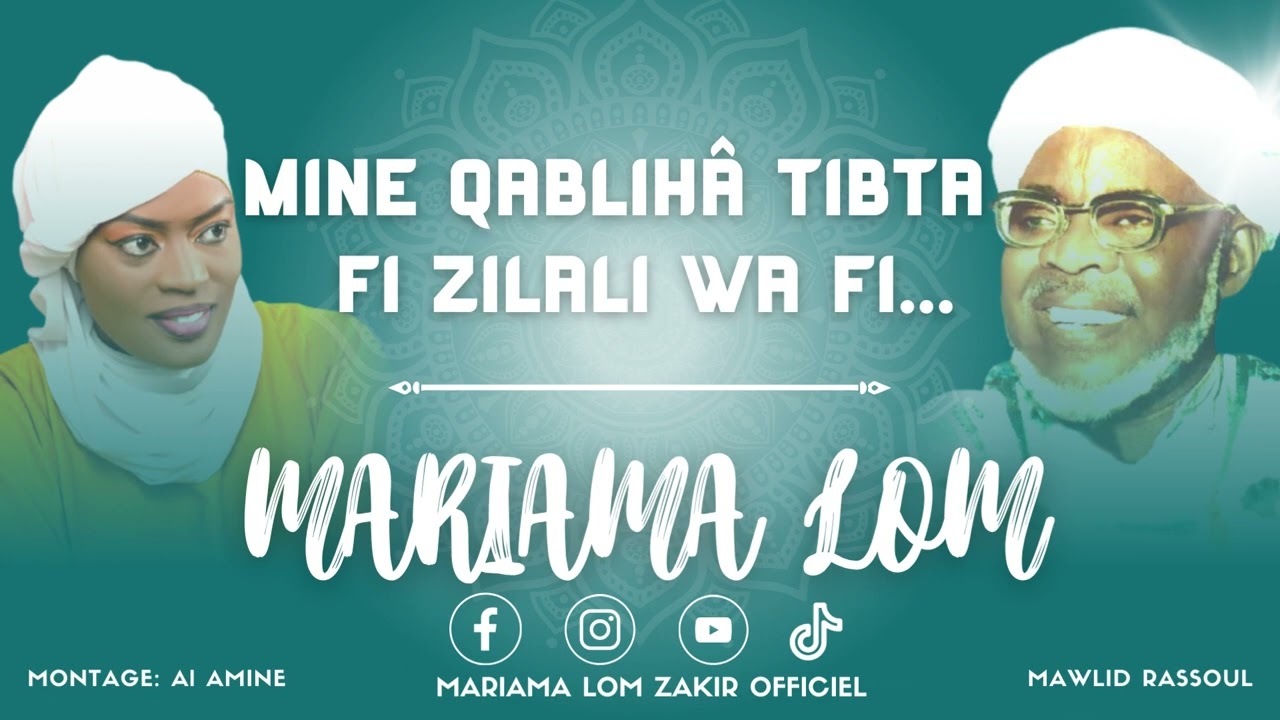 Mariama LOM-Mine Qablihâ tibta fî zilâli wa fî (Maoulid Rassoul)