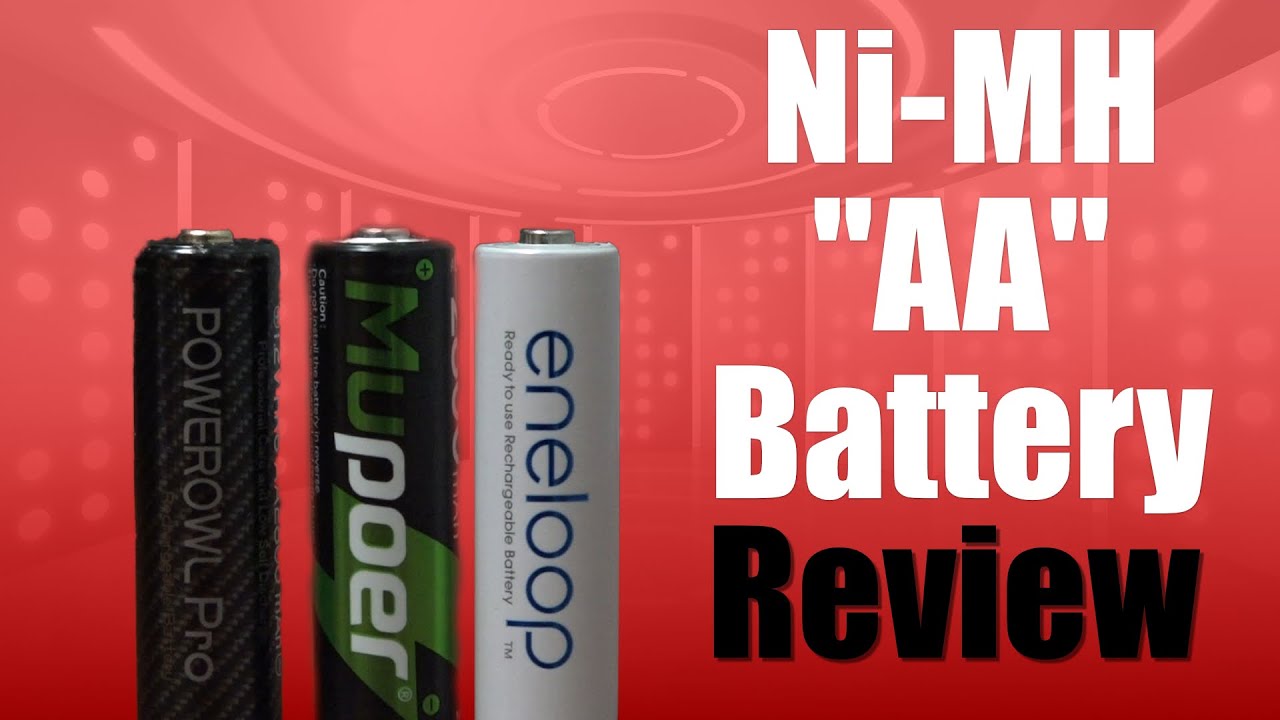 Ni-MH AA Battery Review, Spend More?
