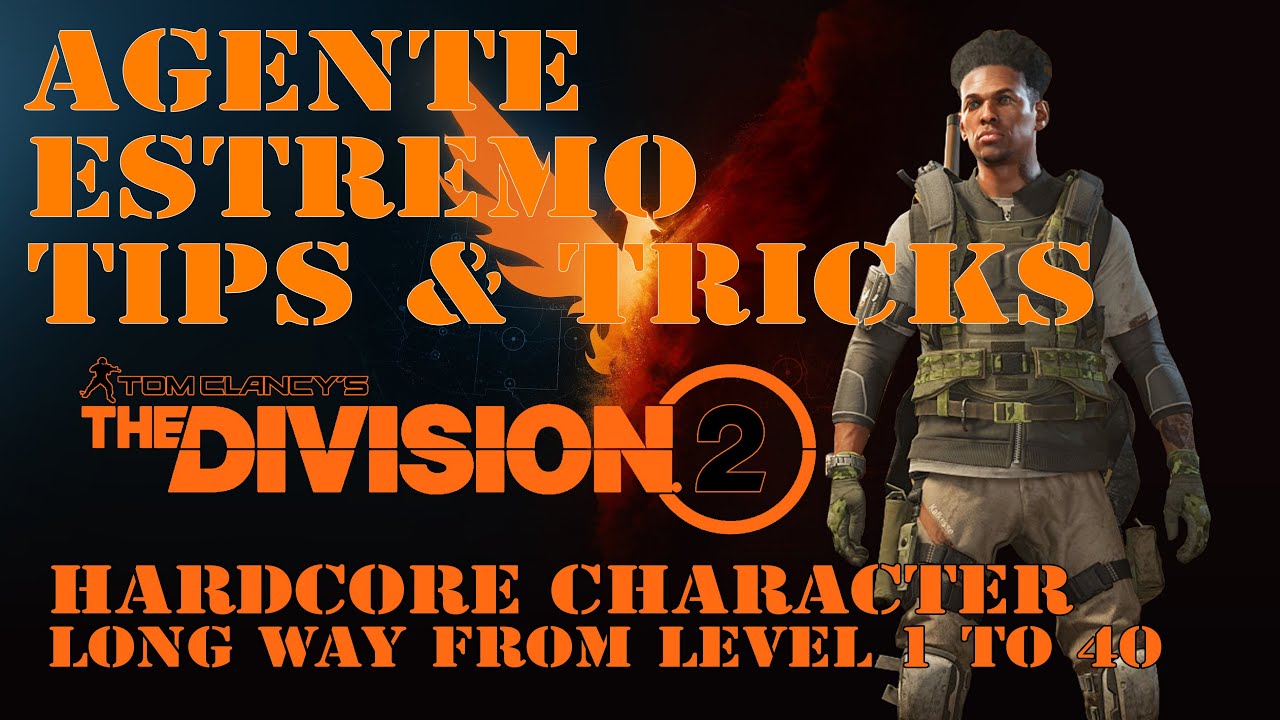 The Division 2 - Personaggio ESTREMO - Hardcore Character - TIPS AND TRICKS