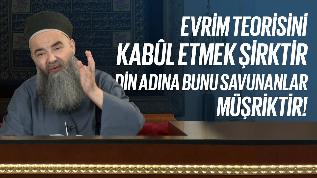 Evrim Teorisini Kabul Etmek Şirktir, Din Adına Bunu Savunanlar M&uuml;şriktir!